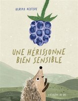 Book A Very Sensitive Hedgehog by Ulrika Kestere - L'Etagère du Bas