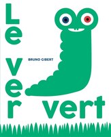 Book Le Ver Vert by Bruno Gibert - La Partie