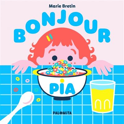 Boek Bonjour Pia ! van Marie Bretin - Palomita
