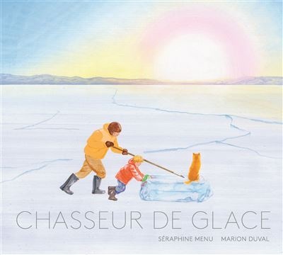 Boek Chasseur De Glace van Séraphine Menu en Marion Duval - La Partie