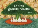 Livre La très grande carotte - Balivernes éditions