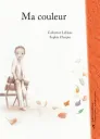Boek Ma couleur - Balivernes éditions