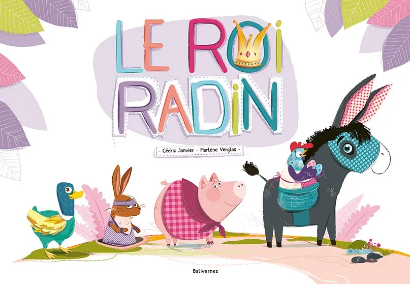 Livre Le Roi Radin - Balivernes éditions