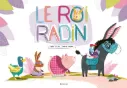 Boek Le Roi Radin - Balivernes éditions