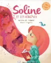 Boek "Soline et les héroïnes" - Edititions Marmottons