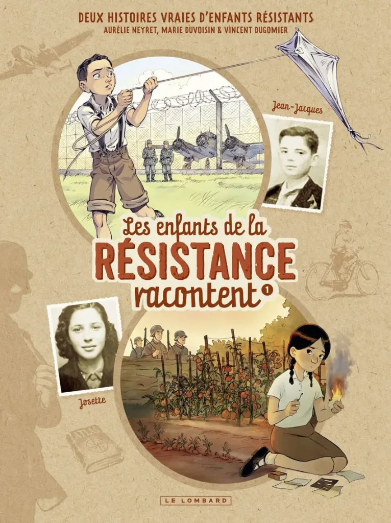 Les Enfants de la Résistance Racontent Tome 1 Josette et Jean-Jacques - Le Lombard