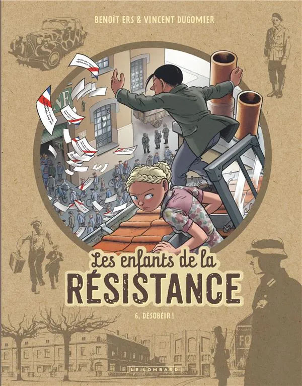 Livre Les enfants de la résistance Tome 6 Désobéir - Le Lombard