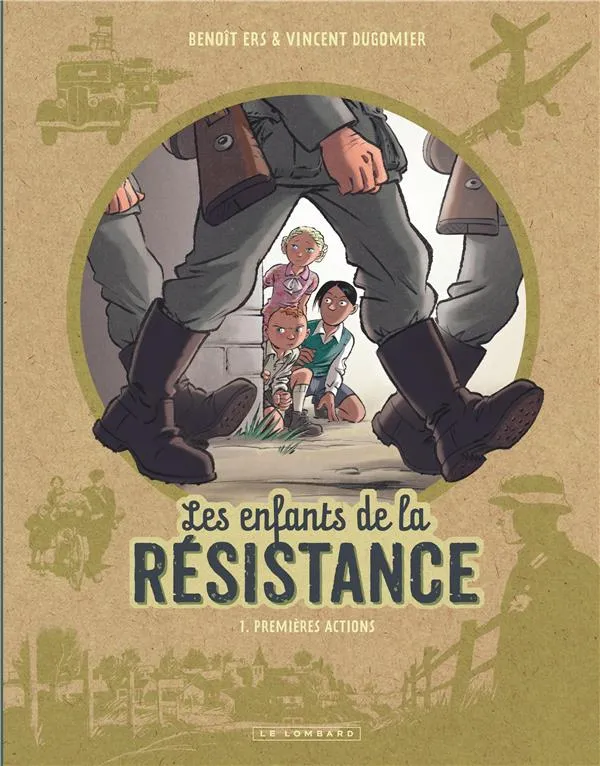 Livre Les enfants de la résistance Tome 1 Premières actions - Le Lombard