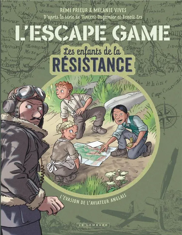 Livre Les enfants de la résistance L'Escape Game Tome 1 L'évasion de l'aviateur anglais - Le Lombard