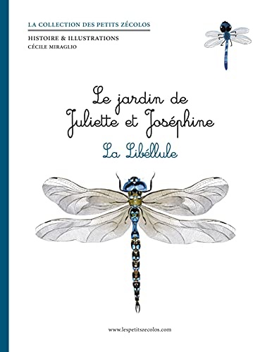 Livre Le jardin de Juliette et Joséphine « La libellule »  - Liste de cadeaux d'anniversaire d'Edouard