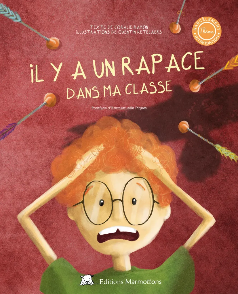 Livre "Il y a un rapace dans ma classe" - Editions Marmottons