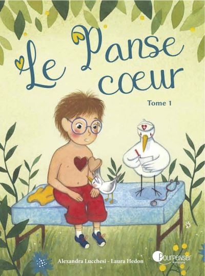 Book Le Panse-coeur volume 1 - Les Editions Pourpenser