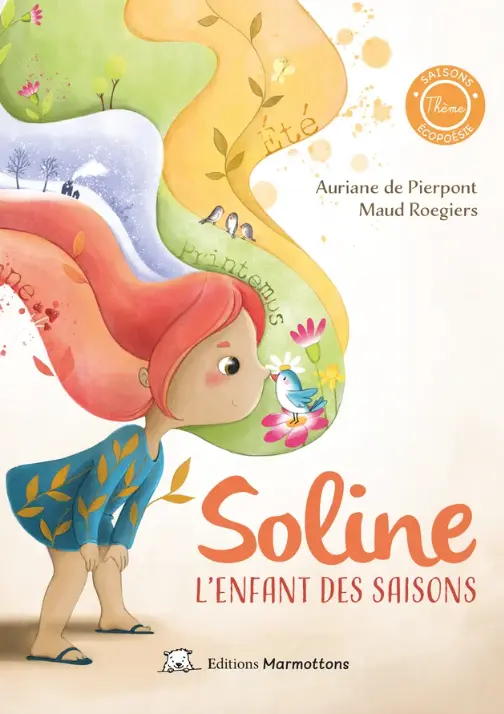 Book "Soline, the Child of the Seasons" - Editions Marmottons